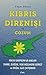 Kibris Direnisi ve Cozum : ...