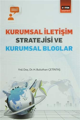 Kurumsal İletişim Stratejisi ve Kurumsal Bloglar (Paperback)