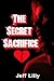 The Secret Sacrifice