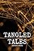 Tangled Tales