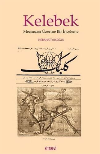 Kelebek Mecmuasi Üzerine Bir Inceleme (Paperback)