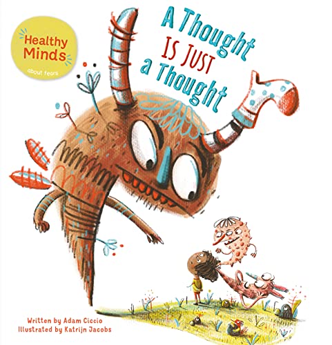 A Thought Is Just a Thought (Healthy Minds)