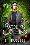 Wolf's Clothing by E.J.   Russell