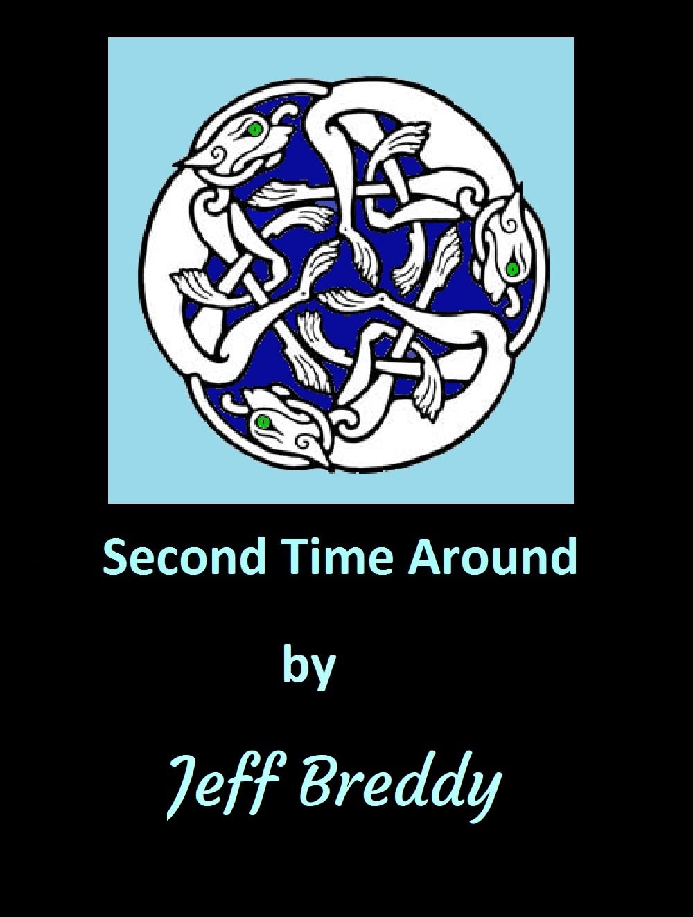 Second Time Around (Kindle Edition)