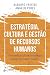 Estrategia, Cultura e Gesta...