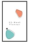 52 Week Planner: Start when you want!