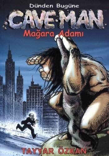 Cave-Man Dünden Bugüne Mağara Adamı (Paperback)