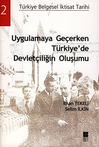 Uygulamaya Gecerken Turkiye'de Devletciligin (Paperback)