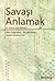 Savasi Anlamak