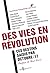 Des vies en révolution - Ces destins saisis par Octobre-17 (N... by François J. Bonnet