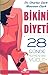 Bikini Diyeti - 28 Gunde Yepyeni Bir Vucut by Maureen Clark
