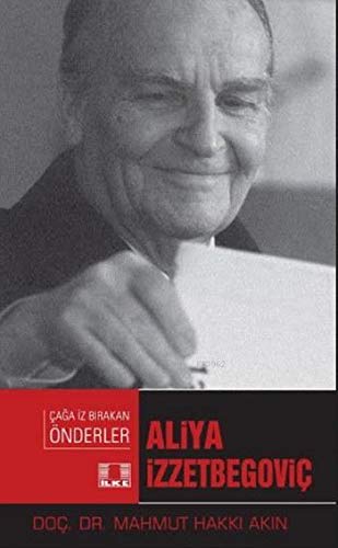 Aliya Izzetbegovic-Caga Iz Birakan Önderler (Paperback)