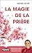 La magie de la prière