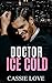 Dr. Ice Cold: Romance invernal en las Highlands (Spanish Edition)