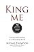 King Me: Loving and Leading in a Wounding World