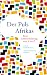 Der Puls Afrikas: Eine Liebeserklärung von A bis Z