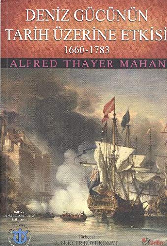 Deniz Gucunun Tarih Uzerine Etkisi 1660-1783 (Paperback)