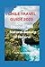 Chile Travel Guide 2023: Di...