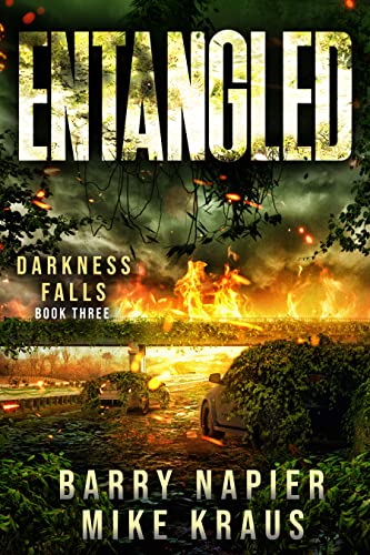 Entangled: Darkness Falls Book 3: A Thrilling Post-Apocalyptic Series (Kindle Edition)