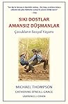 Sıkı Dostlar Aman...