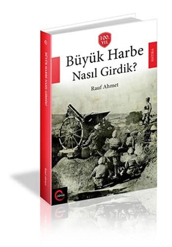 Buyuk Harbe Nasil Girdik (Paperback)