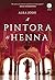 A Pintora de Henna (Trilogia de Jaipur, #1)