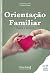 Orientação Familiar by Rayes