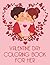 Valentine Day Coloring Book...