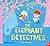The Elephant Detectives