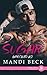 Sugar: Wrecked #2 (French Edition)