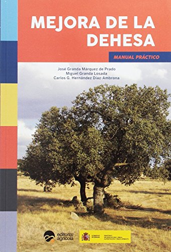 MEJORA DE LA DEHESA: MANUAL PRACTICO (Paperback)