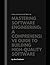 Mastering Software Engineering: A Comprehensive Guide to Building High-Quality Software