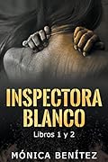 Inspectora Blanco (libros 1 y 2)
