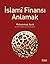 islami Finansi Anlamak