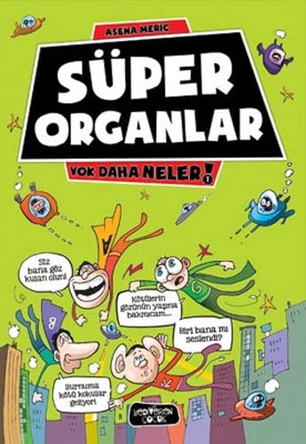 Yok Daha Neler - Super Organlar (Paperback)