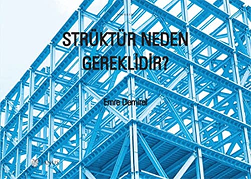 Strüktür Neden Gereklidir? (Paperback)