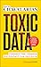 Toxic Data. Comment les réseaux manipulent nos opinions (French Edition)