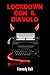 Lockdown con il Diavolo (Italian Edition)