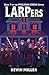 LARPers by Kevin Miller