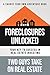 Foreclosures Unlocked: Your...