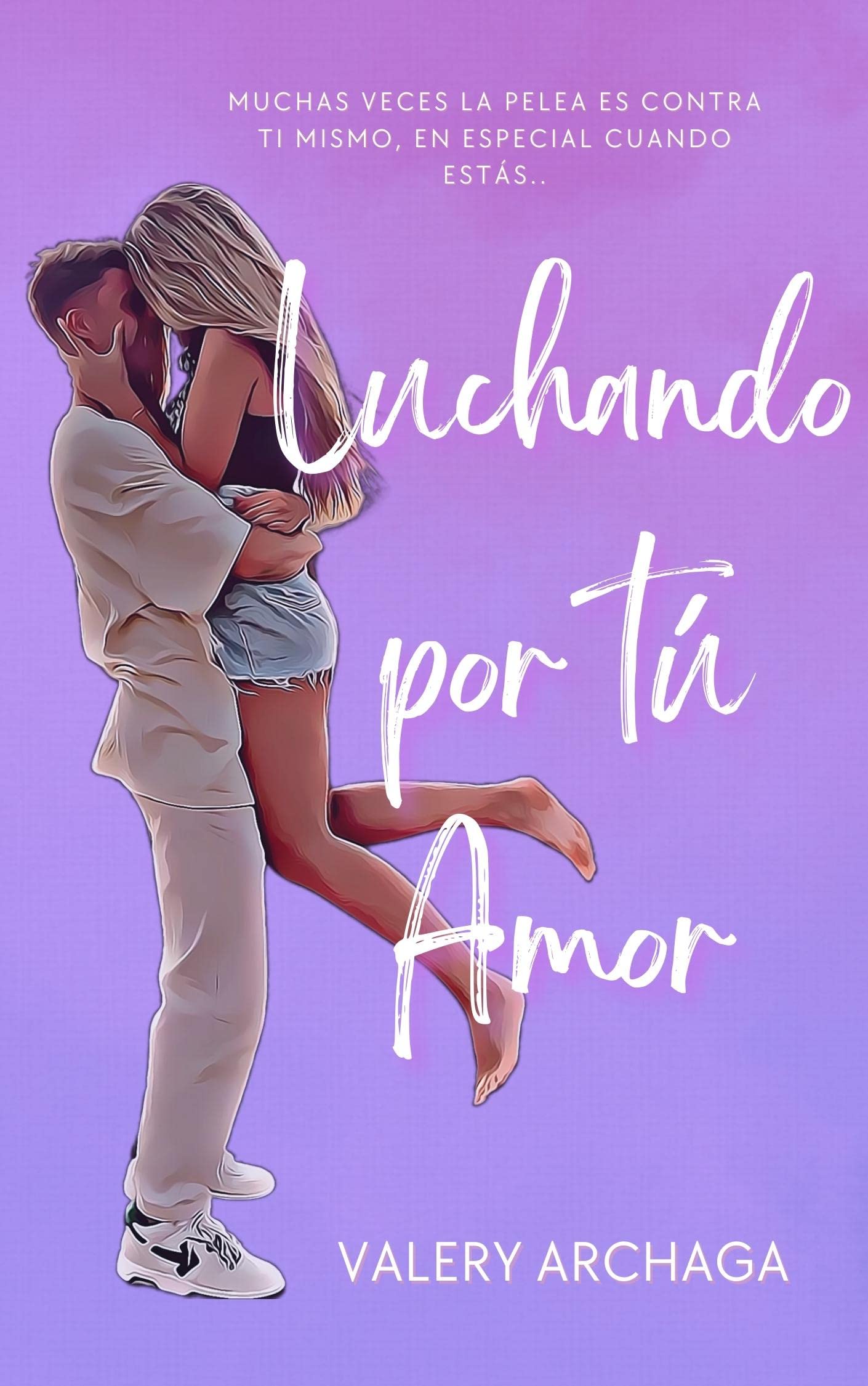 Luchando por tu amor (Los Galeano 3era generación #1)