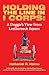 Holding the Line in I Corps by Nathaniel R. Helms