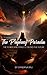 The Prophecy Paradox The Power and Perils of Seeing the Future by Vandana Raj