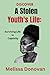 Discover A Stolen Youth's L...