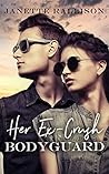 Her Ex-Crush Bodyguard by Janette Rallison