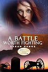 A Battle Worth Fi...