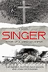 Singer: (A Novel) Memoir of a Christian Sniper (Chase Fulton Novels)