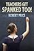 Teachers Get Spanked Too! by Robert    Price