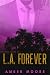 L.A. Forever - für immer Lo...