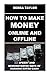 HOW TO MAKE MONEY ONLINE AN...